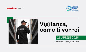 Vigilanza, come ti vorrei. Milano, 16 aprile al Camplus Turro