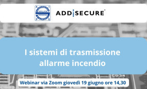 AIPS e AddSecure presentano il Webinar “I sistemi di trasmissione allarme incendio”