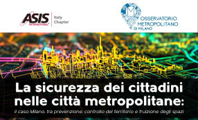 La sicurezza dei cittadini nelle città metropolitane: il caso Milano, tra prevenzione, controllo del territorio e fruizione degli spazi